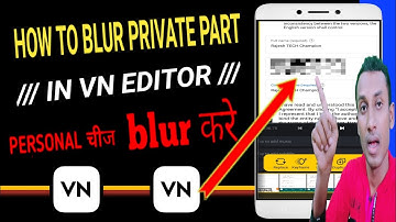 How To Blur Personal Information In Video On VN Editor || Private part ko blur kaise Kare video me |