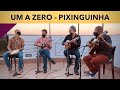 UM A ZERO PIXINGUINHA DUDU MAIA E REGIONAL mp3