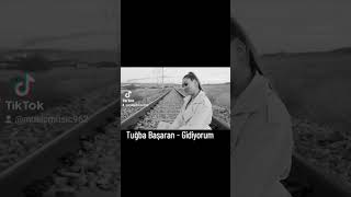 Tuğba Başaran - Gidiyorum