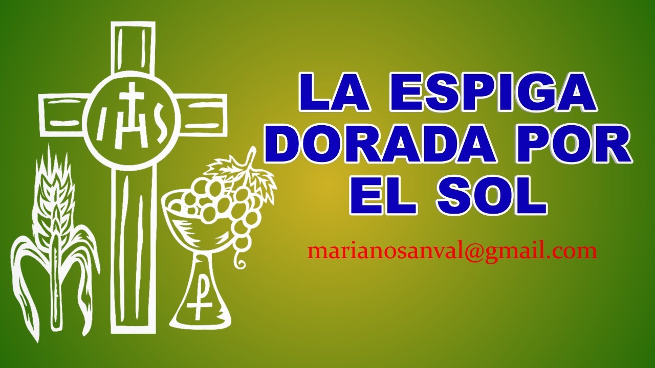 LA ESPIGA DORADA POR EL SOL  4 (VERSIÓN KARAOKE INSTRUMENTAL)