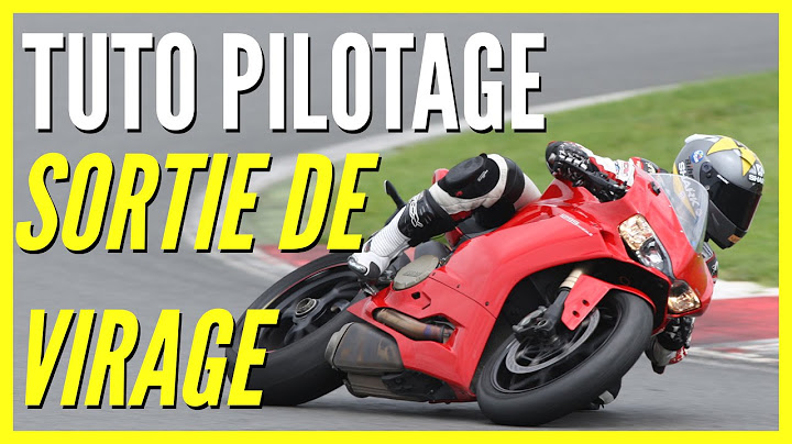 Tuto Pilotage Moto #2 : Sortie de Virage