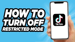 how to turn off restricted mode on tiktok | 2024