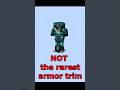 NOT the RAREST Armor Trim in Minecraft... #minecraft #rarest
