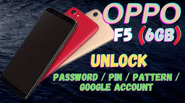 Oppo F5 (6gb) Cph-1727/1723/1725 Unlock Pin Pattern / Frp Bypass Oppo F5