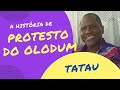 TATAU e a história curiosa de PROTESTO DO OLODUM (clássico da música baiana)!