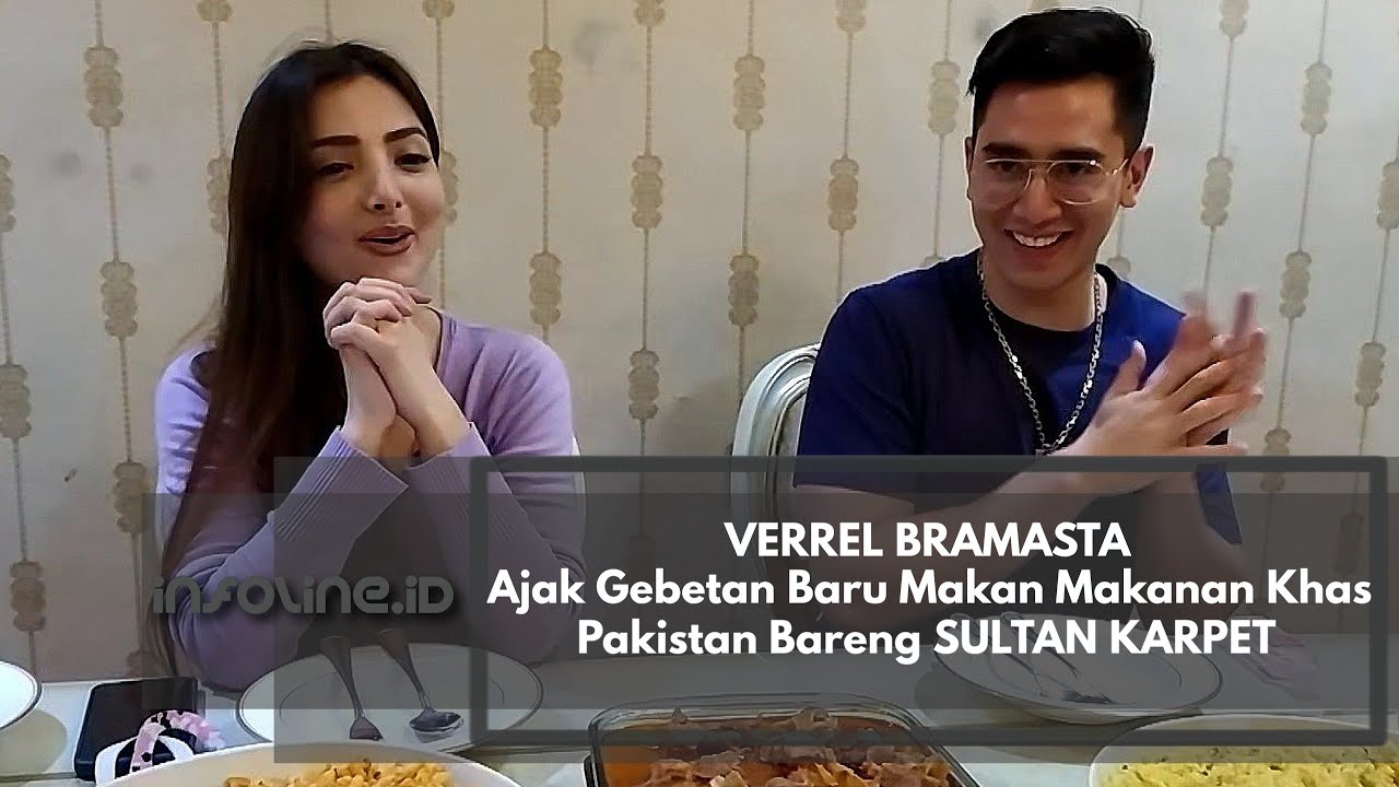 VERRELL BRAMASTA Ajak Gebetan Baru Makan Bareng SULTAN KARPET