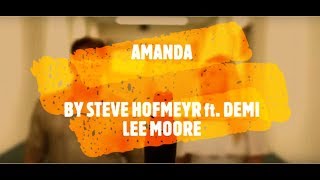 Video thumbnail of "AMANDA - STEVE HOFMEYR ft. DEMI LEE MOORE"
