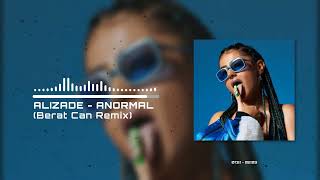 Alizade - Anormal Berat Can Remix İşler Nasıl İşler Normal