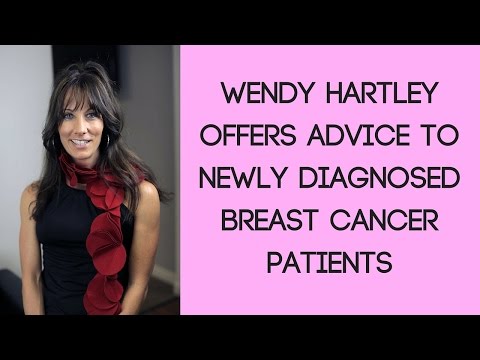 Wendy Hartley Offers Advice To Newly Diagnosed Breast Cancer Patients