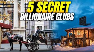 Top 5 Billionaire Private Clubs With Secret Memberships 2026