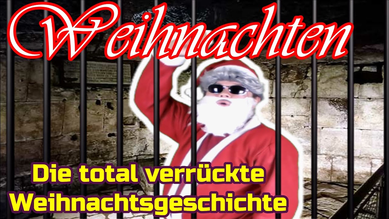 Weihnachten, die total vErRüCkTe Weihnachtsgeschichte! Zeitvertreib TV