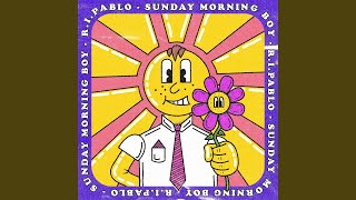 Video thumbnail of "R.I.Pablo - Sunday Morning Boy"