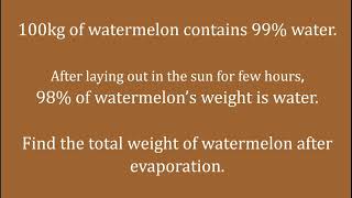 Find the weight of watermelon||  Watermelon puzzle|| percentage to weight