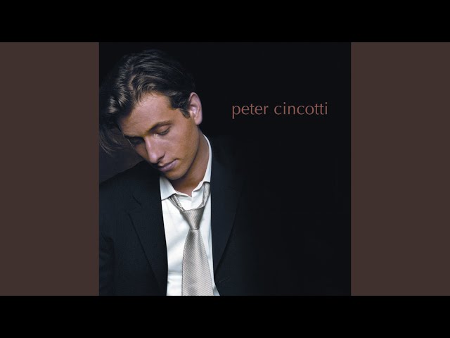 PETER CINCOTTI - You Stepped Out Of A Dream