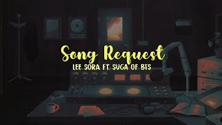 Lee Sora - Song Request (Ft. SUGA of BTS) [INDO LIRIK]