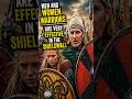 Men and women warriors are very effective in the shieldwall