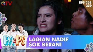 Kocak Nadif Sok Berani Tapi Meluk Bella Terus - IPA & IPS