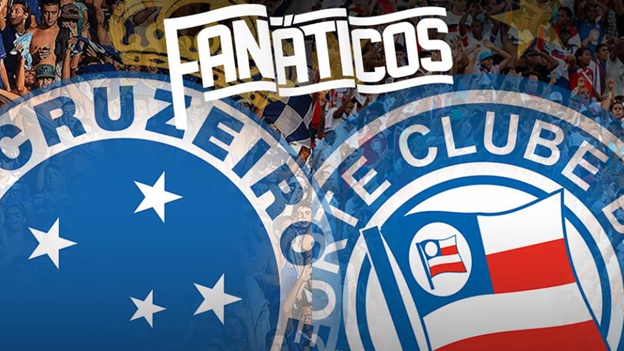 Fanáticos #26 – Bahia x Cruzeiro – FINAL