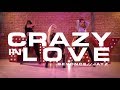 Beyonc  crazy in love  choreography by marissa heart  playgroundla