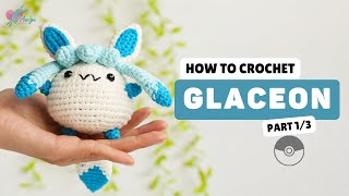 #455 | Amigurumi Glaceon (1/3) | Crochet Pokémon Amigurumi | Free Pattern | Amiguworld