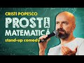 Prost la matematic  cristi popesco  standup comedy