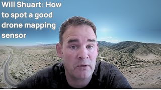 Will Shuart explains what makes a great mapping drone payload