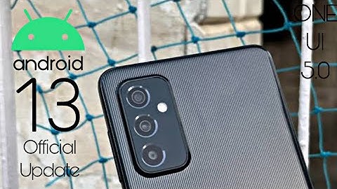 Samsung Galaxy M52 Android 13 ONE UI 5.0 Update
