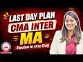 How To Complete CMA Inter Management Accounting In One Day? Last Day Revision Plan