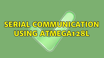 Serial Communication Using ATMega128L (2 Solutions!!)