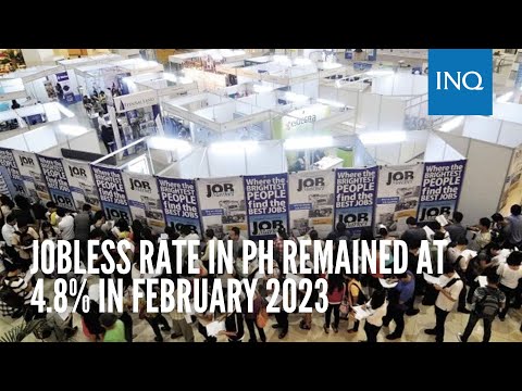 Jobless rate in PH remained at 4.8% in February 2023 | #INQToday