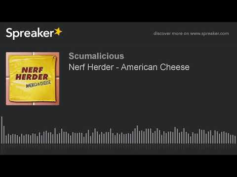 Nerf Herder — Nerf Herder - American Cheese