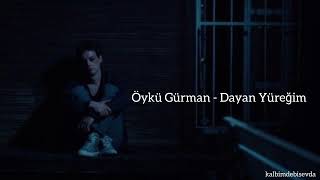 Öykü Gürman - Dayan Yüreğim (speed up) Resimi