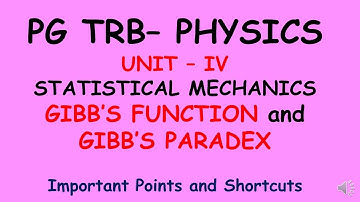 PG TRB PHYSICS | UNIT – IV | Statistical Mechanics  | Gibb