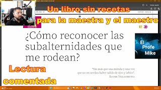 5.Un libro sin recetas para la maestra y el mtro/¿Cómo reconocer las subalternidades que nos rodean?