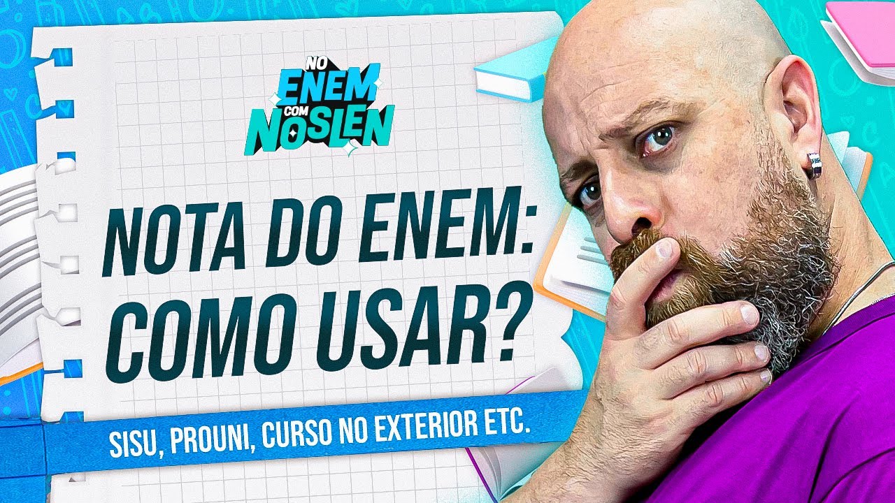 COMO usar a NOTA do ENEM? [Professor Noslen] #enem #sisu #prouni #fies