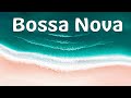 Sea Bossa Nova - Elegant Bossa Nova For Relax