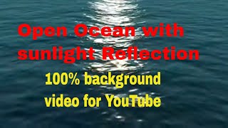 Open Ocean with Sunlight Reflection