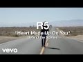 R5 - Heart Made Up On You - Behind the Scenes