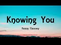 Kenny Chesney - Knowing You (Lyrics) - Here &amp; Now (2020)