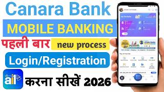 Canara ai1 App First Time Registration Process 2026 | Canara Bank Mobile Banking Activate Kaise Kare