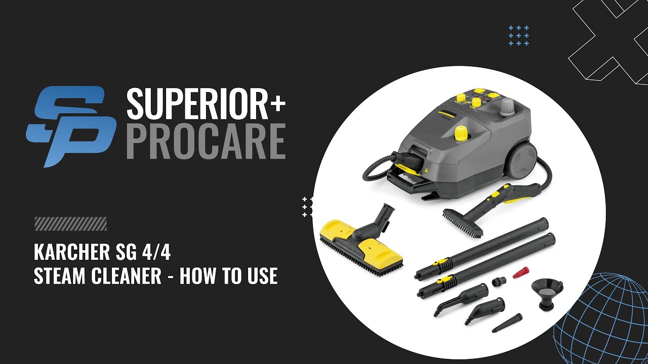 KARCHER SG 4/4 STEAM CLEANER - HOW TO USE