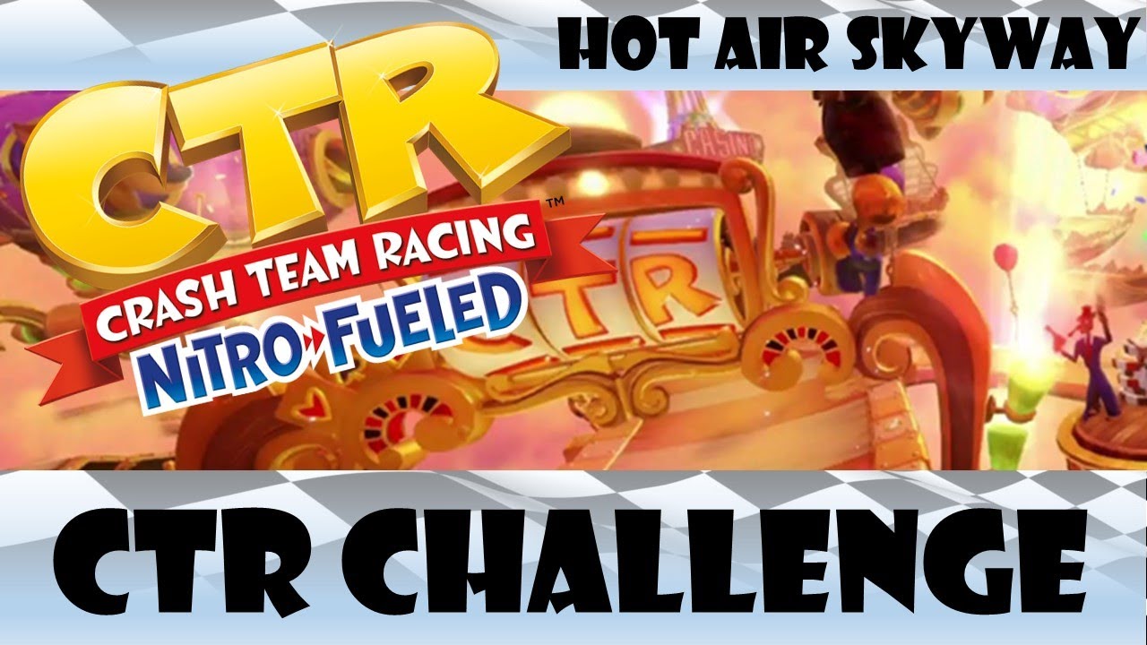 CRASH TEAM RACING - Hot Air Skyway CTR Challenge - All letter locations. 