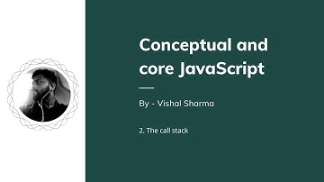 Understanding JavaScript call stack (Hinglish) | Conceptual & Core JS | Code along with Vishal