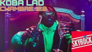 Koba LaD - Chambre 122 (Version Skyrock)