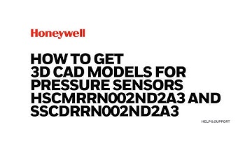 How to Get 3D CAD Models for Pressure Sensors HSCMRRN002ND2A3 and SSCDRRN002ND2A3