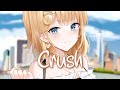 「Nightcore」 Crush - Bella Poarch & Lauv ♡ (Lyrics)