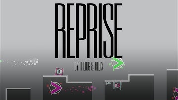 "Reprise" Full layout (ft. @rerebix ) | Geometry Dash 2.2