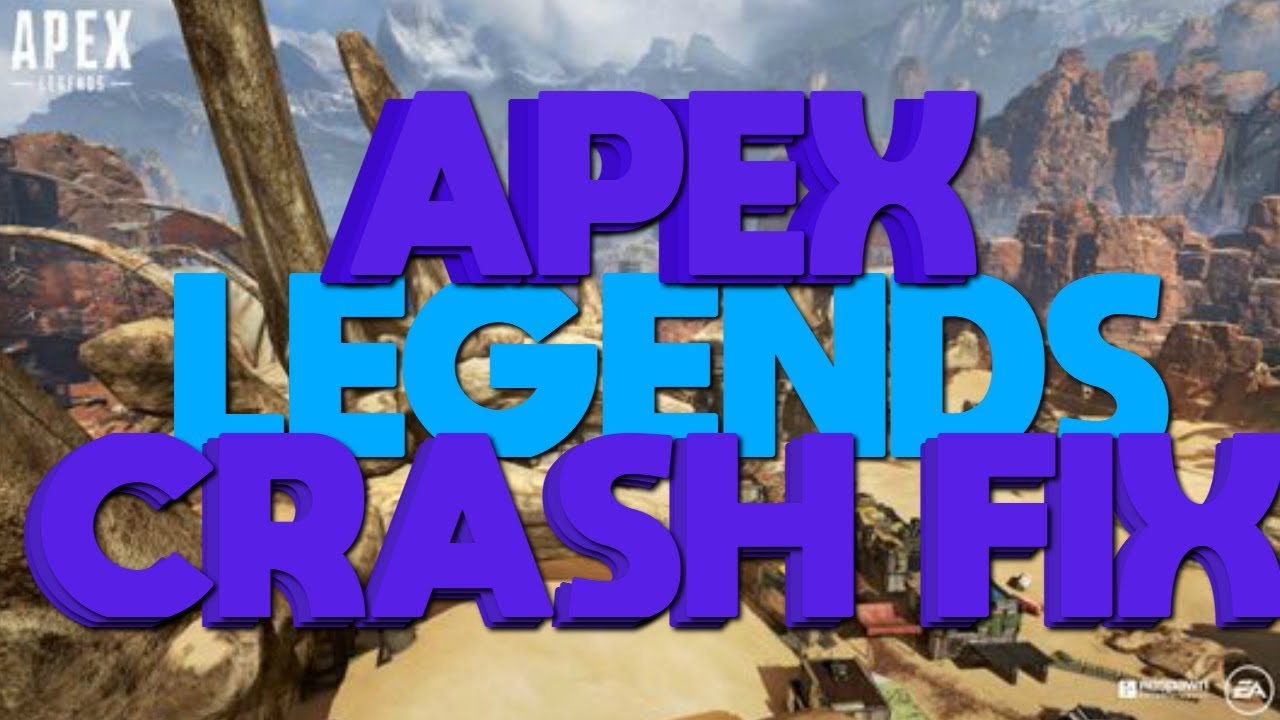 How To Fix Crashes In Apex Legends Game
