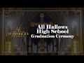 All hallows high school graduation ceremony  june 1st 2024