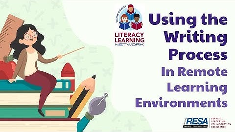 Using The Writing Process In Remote Learning Environments